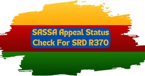 SASSA Appeal Status Check For SRD R370