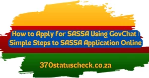 How to Apply for SASSA Using GovChat | Simple Steps to SASSA Application Online