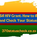 SASSA HIV Grant: How to Apply and Check Your Status